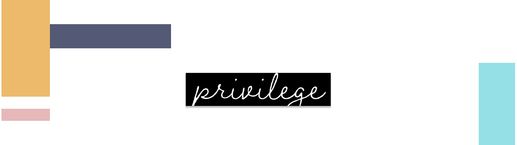 PRIVILEGE